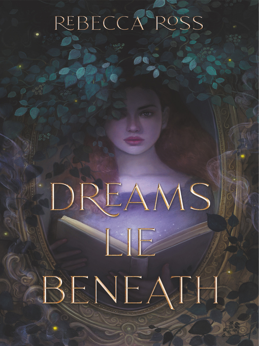 Title details for Dreams Lie Beneath by Rebecca Ross - Available